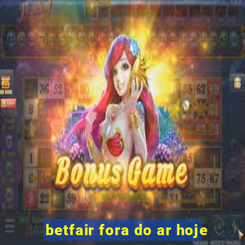 betfair fora do ar hoje